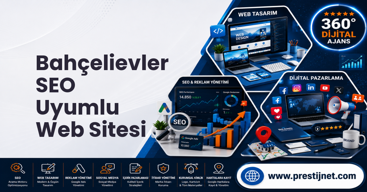 Bahçelievler SEO Uyumlu Web Sitesi