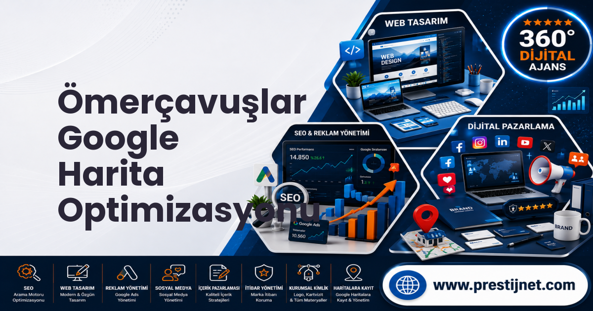 Ömerçavuşlar Google Harita Optimizasyonu