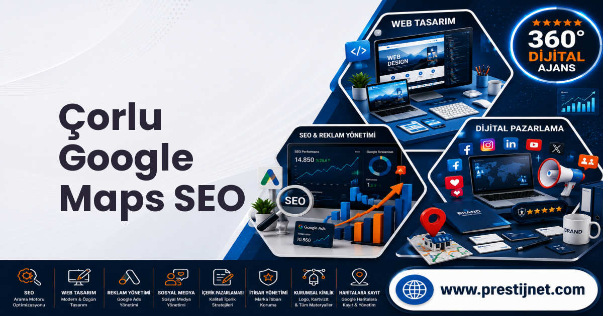 Çorlu Google Maps SEO