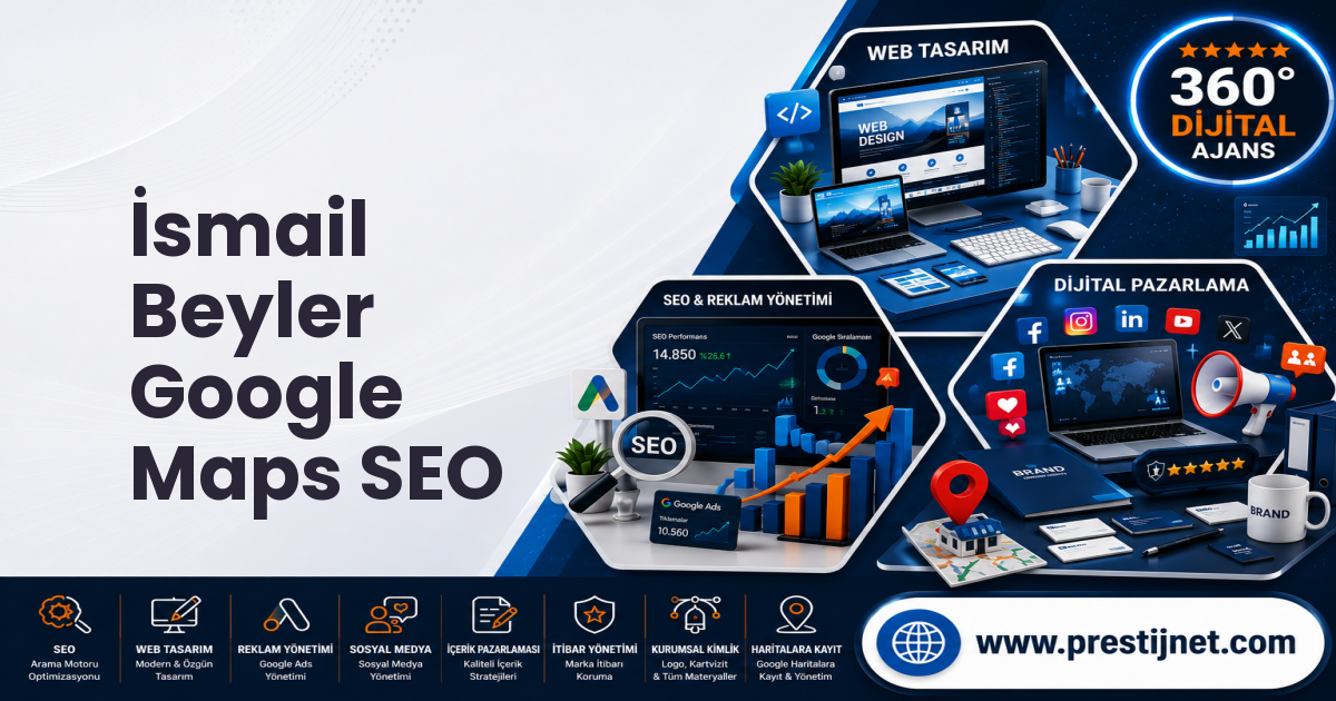 İsmail Beyler Google Maps SEO