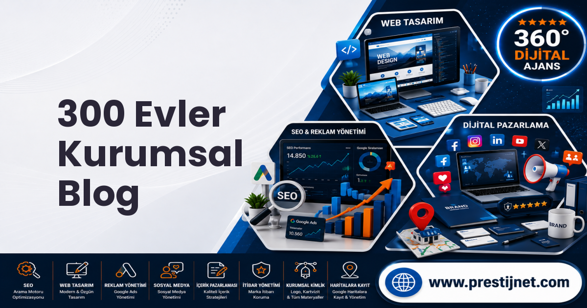 300 Evler Kurumsal Blog