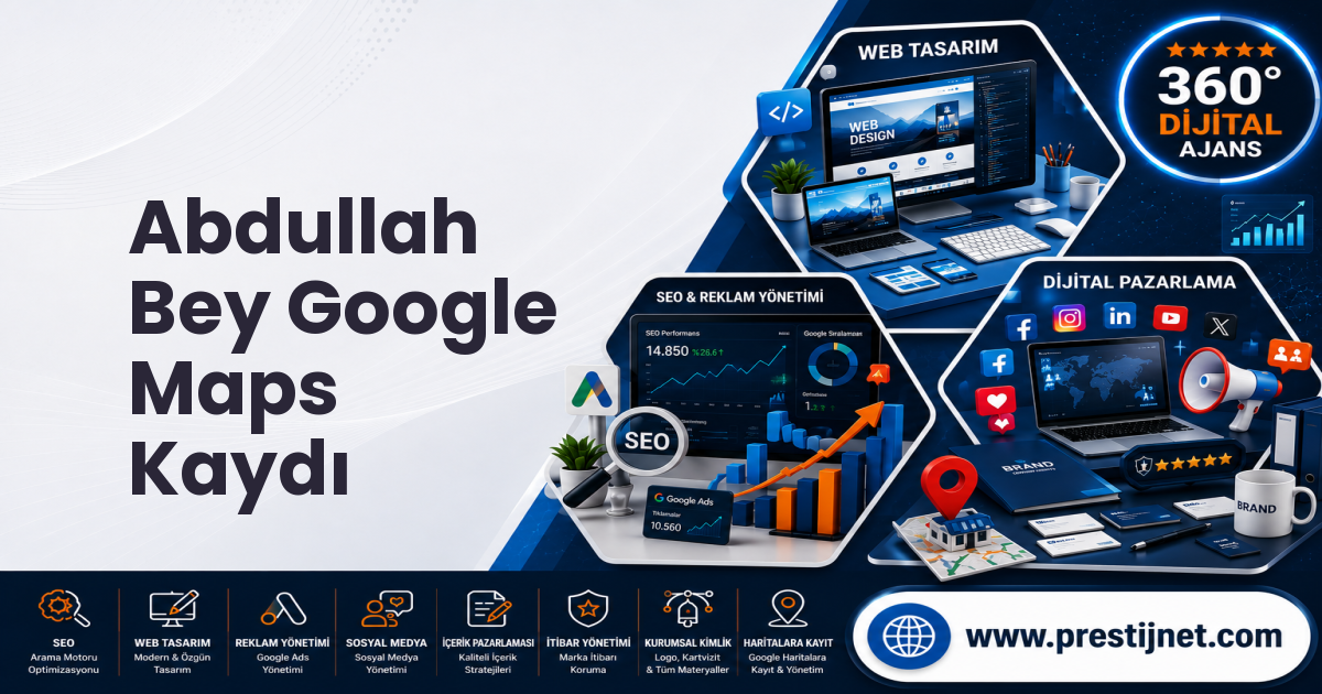 Abdullah Bey Google Maps Kaydı