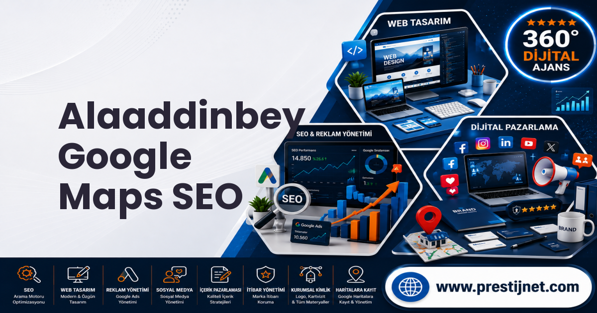 Alaaddinbey Google Maps SEO