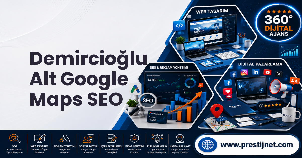 Demircioğlu Alt Google Maps SEO