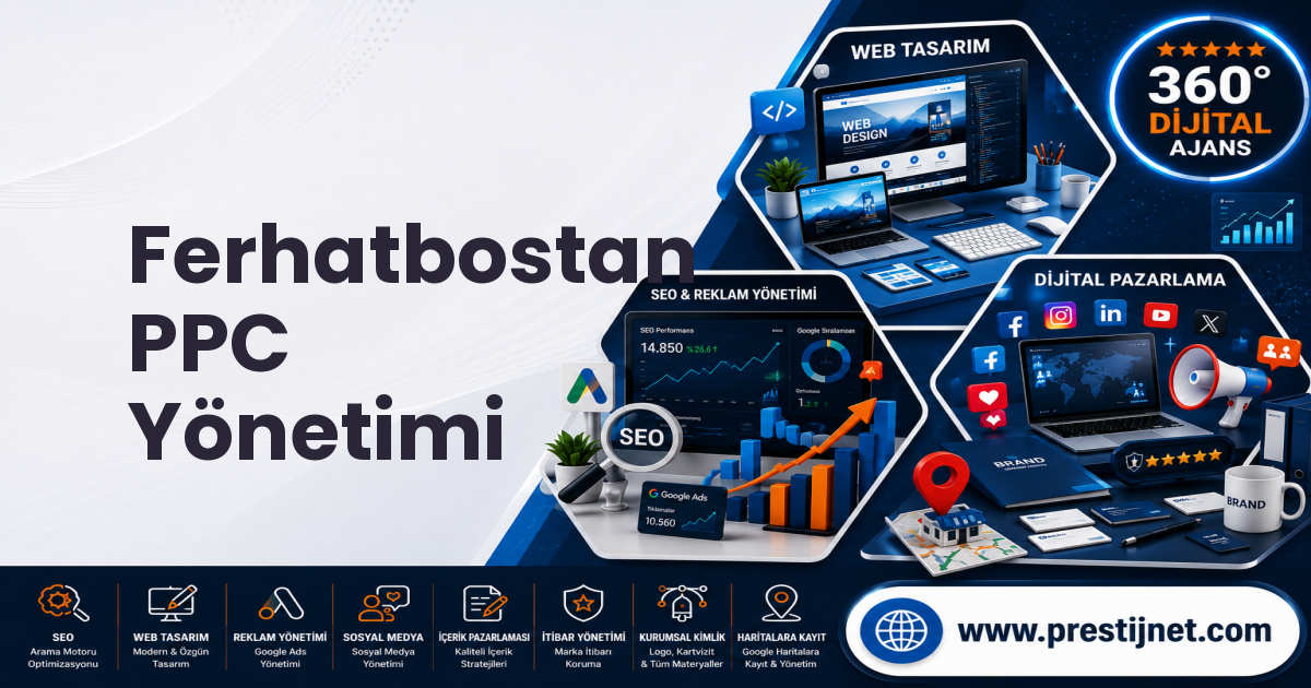 Ferhatbostan PPC Yönetimi