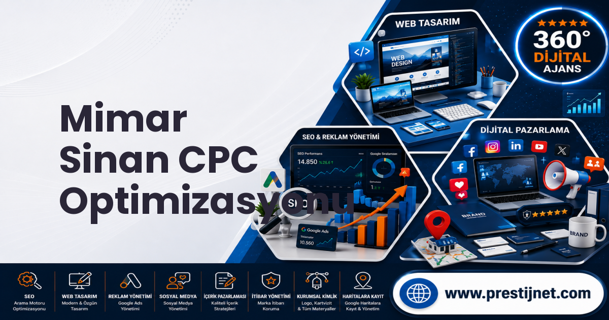 Mimar Sinan CPC Optimizasyonu
