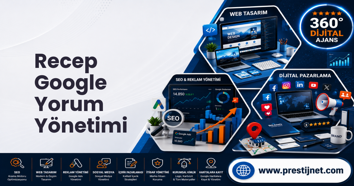 Recep Google Yorum Yönetimi