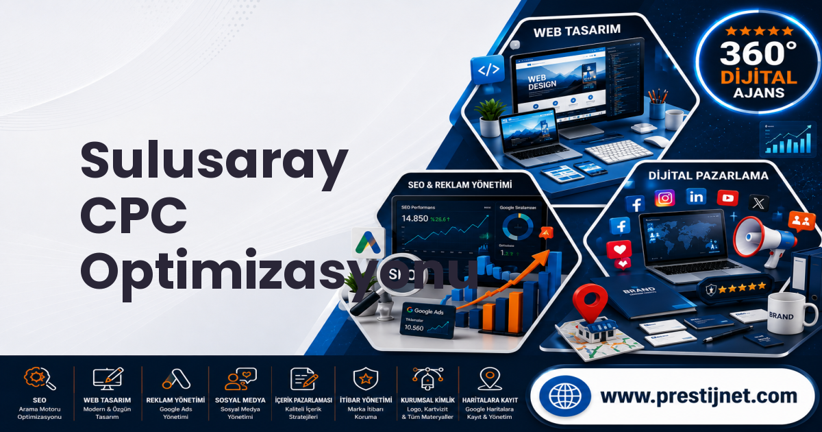 Sulusaray CPC Optimizasyonu