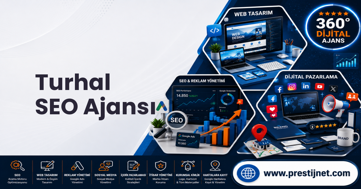 Turhal SEO Ajansı