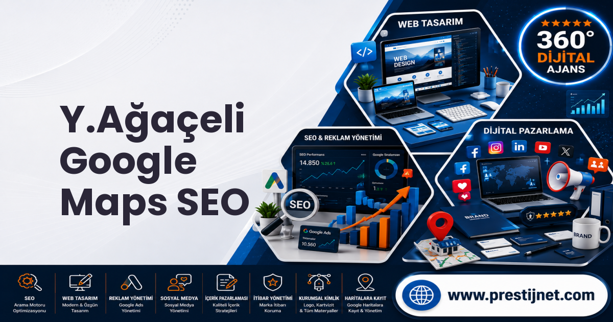 Y.Ağaçeli Google Maps SEO