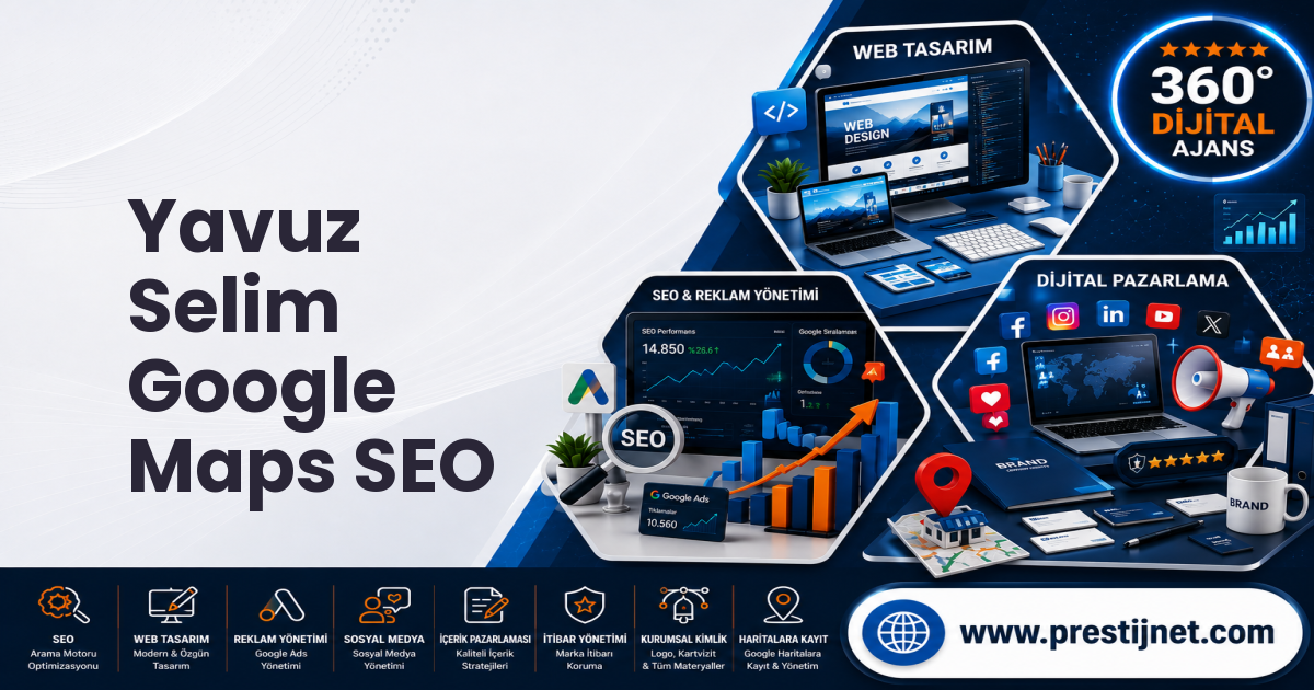 Yavuz Selim Google Maps SEO