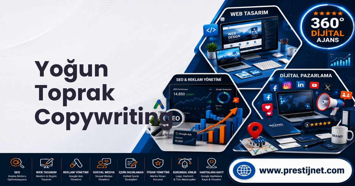 Yoğun Toprak Copywriting