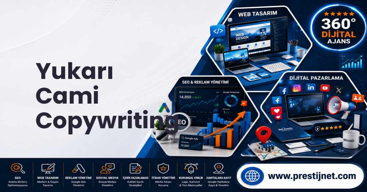 Yukarı Cami Copywriting